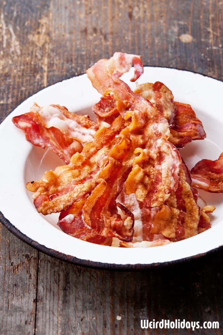 National Bacon Lovers Day (August 20) - Weird Holidays
