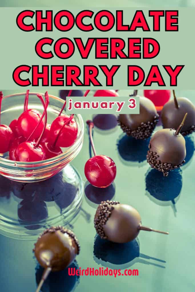 chocolate covered cherry day